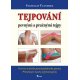 Tejpovanie pevnými a pružnými tejpmi